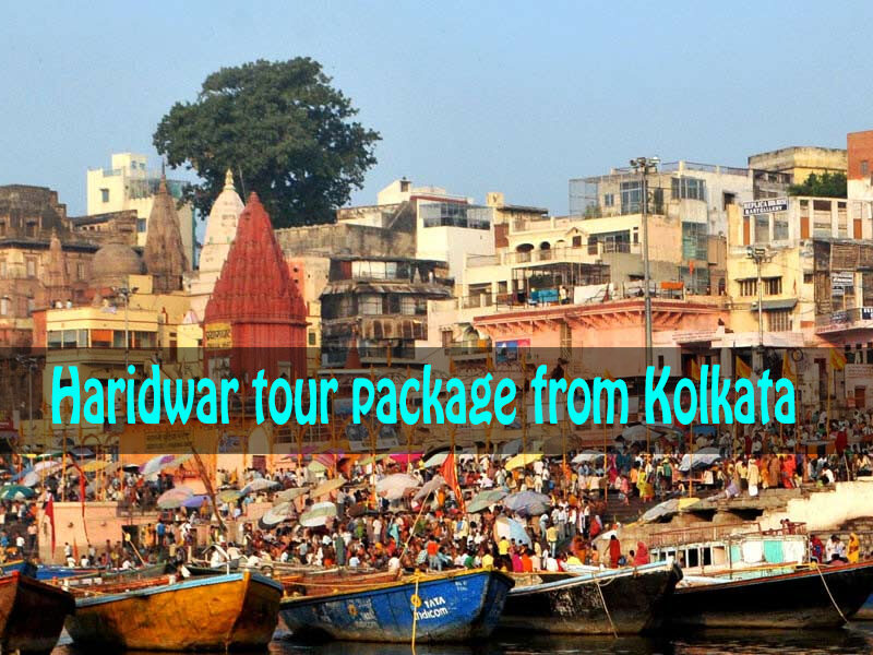 Haridwar tour package from Kolkata