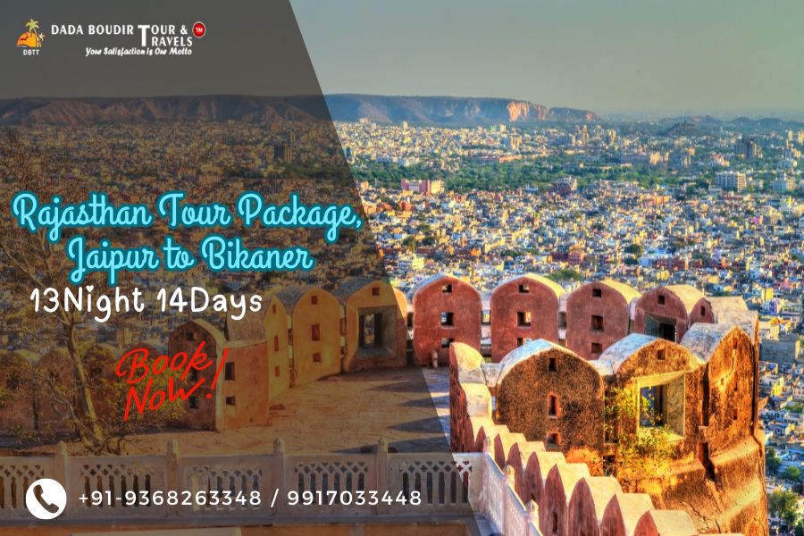 Tour programme of Rajasthan Jaipur to Bikaner 13Night 14Days